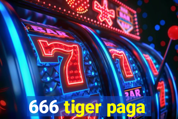 666 tiger paga